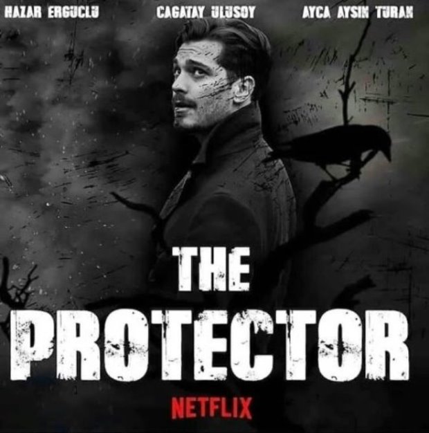 Netflix’s First Original Turkish Drama “The Protector” Poster